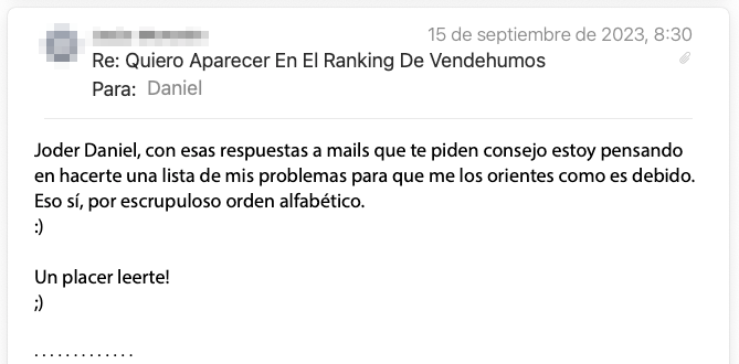 Email de un lector de la newsletter: «Con esas respuestas a mails que te piden consejo estoy pensando en hacerte una lista de mis problemas para que me los orientes como es debido. Eso sí, por escrupuloso orden alfabético. ¡Un placer leerte!»