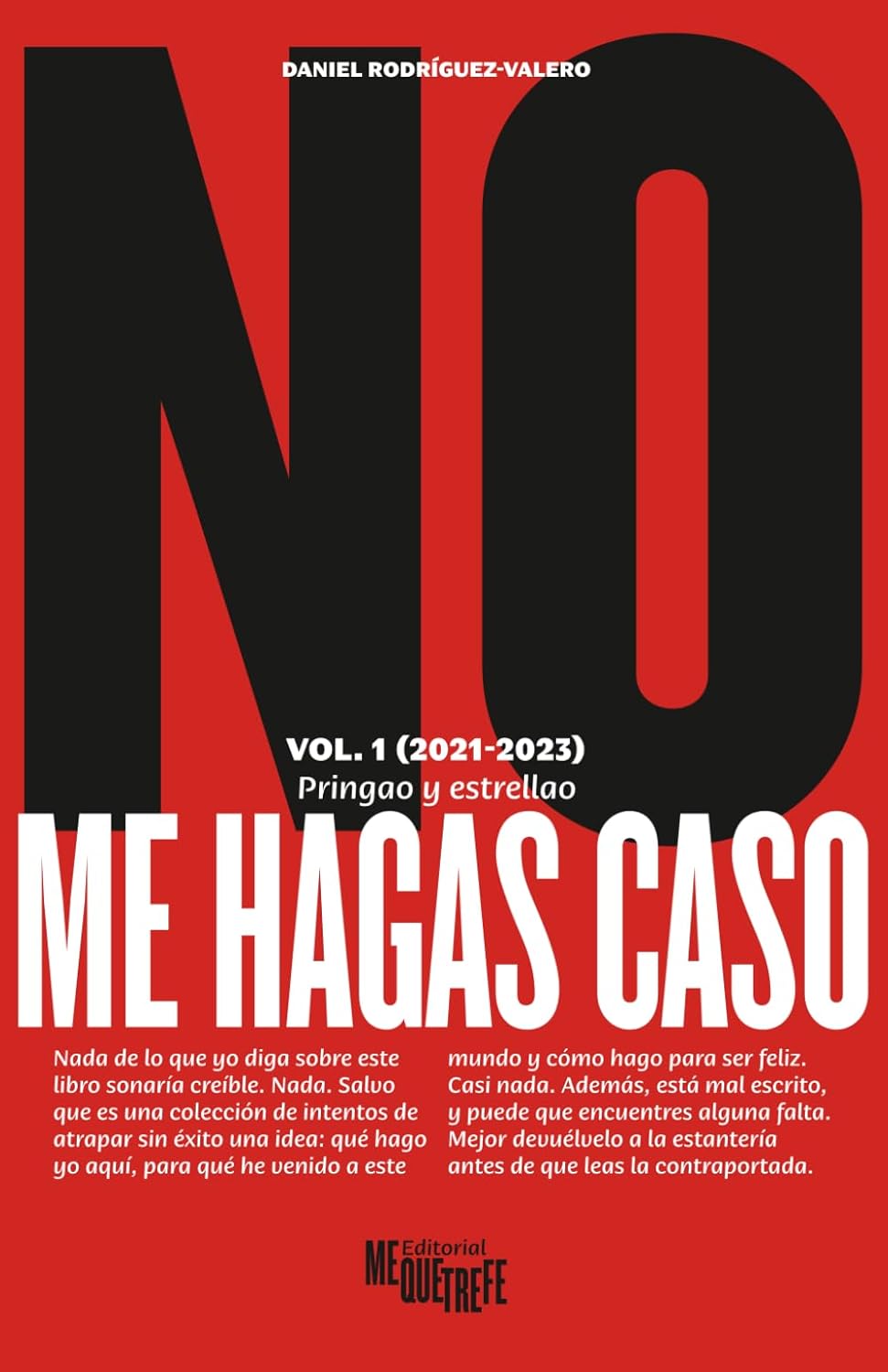 No me hagas caso Vol. 1 — Pringao y estrellao